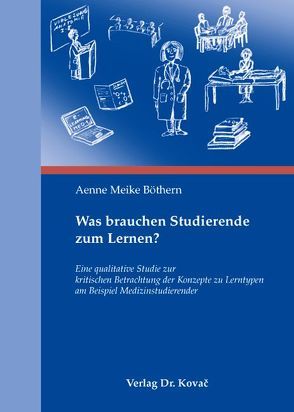 Was brauchen Studierende zum Lernen? von Böthern,  Aenne M