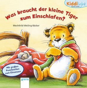 Was braucht der kleine Tiger zum Einschlafen? von Golze,  Lisa, Weiling-Bäcker,  Mechthild