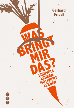 Was bringt mir das? (E-Book) von Friedl,  Gerhard