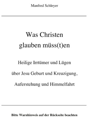 Was Christen glauben müss(t)en von Schleyer,  Manfred