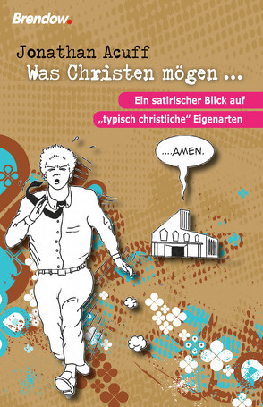 Was Christen mögen … von Acuff,  Jonathan, Rendel,  Christian