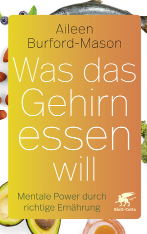 Was das Gehirn essen will von Burford-Mason,  Aileen, Klostermann,  Maren