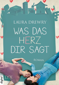 Was das Herz dir sagt von Drewry,  Laura, Röser,  Cornelia