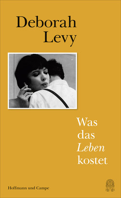 Was das Leben kostet von Levy,  Deborah, Schaden,  Barbara