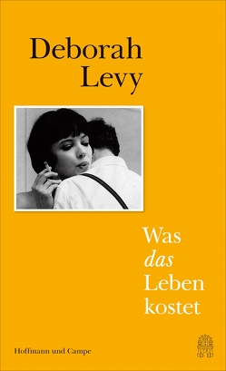 Was das Leben kostet von Levy,  Deborah, Schaden,  Barbara