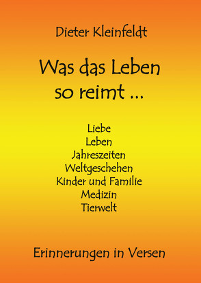 Was das Leben so reimt … von Kleinfeldt,  Dieter