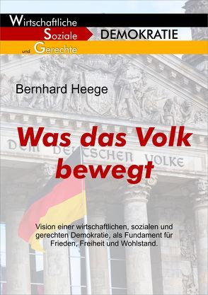 Was das Volk bewegt von Heege,  Bernhard