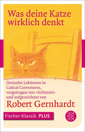 Was deine Katze wirklich denkt von Gernhardt,  Robert