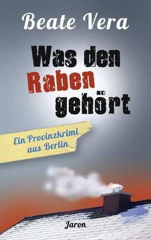 Was den Raben gehört von Vera,  Beate