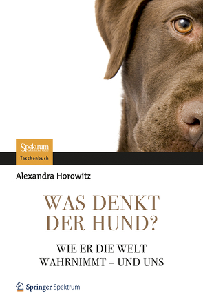 Was denkt der Hund? von Horowitz,  Alexandra, Wissmann,  Jorunn