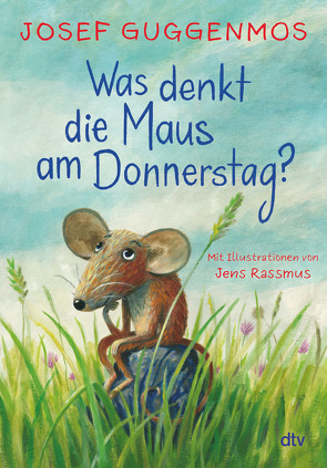 Was denkt die Maus am Donnerstag? von Guggenmos,  Josef, Rassmus,  Jens