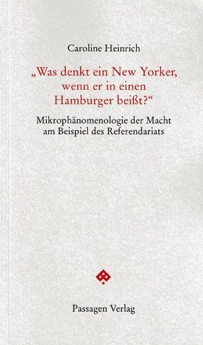 „Was denkt ein New Yorker, wenn er in einen Hamburger beißt?“ von Heinrich,  Caroline