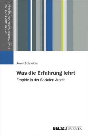 Was die Erfahrung lehrt von Schneider,  Armin