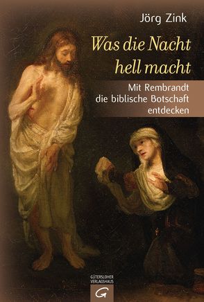 Was die Nacht hell macht von Zink,  Jörg