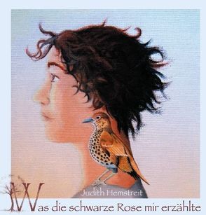 Was die schwarze Rose mir erzählte von Hemstreit,  Judith