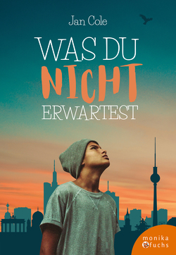 Was du nicht erwartest von Cole,  Jan, Schlett,  Liv K.