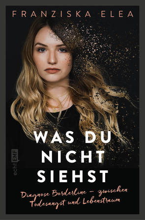 Was du nicht siehst von Franziska Elea, Hirschberg,  Saskia