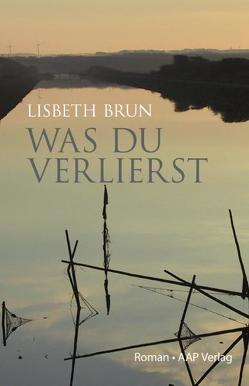 Was du verlierst von Brun,  Lisbeth, Pagerman,  Ute