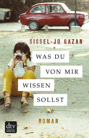 Was du von mir wissen sollst von Gazan,  Sissel-Jo, Haefs,  Gabriele, Langendörfer,  Hannes