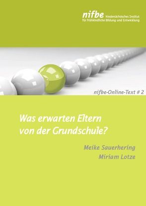 Was erwarten Eltern von der Grundschule? von Lotze,  Miriam, Sauerhering,  Meike