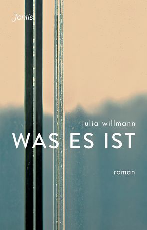 was es ist von Willmann,  Julia