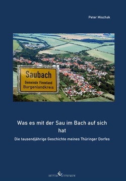 Was es mit der Sau im Bach auf sich hat von Mischak,  Peter