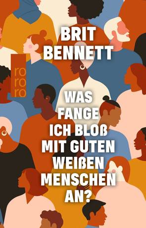 Was fange ich bloß mit guten weißen Menschen an? von Bennett,  Brit, Umuhire,  Amelia