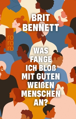 Was fange ich bloß mit guten weißen Menschen an? von Bennett,  Brit, Umuhire,  Amelia