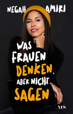 Was Frauen denken, aber nicht sagen von Amiri,  Negah