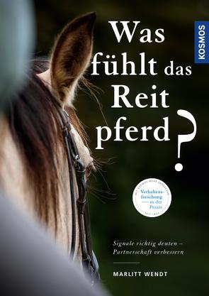 Was fühlt das Reitpferd? von Wendt,  Marlitt