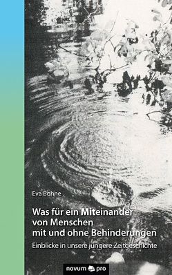 Was für ein Mit-einander von Menschen mit und ohne Behinderungen von Bohne,  Eva