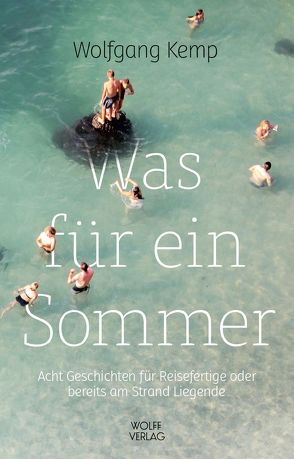 Was für ein Sommer von Kemp,  Wolfgang