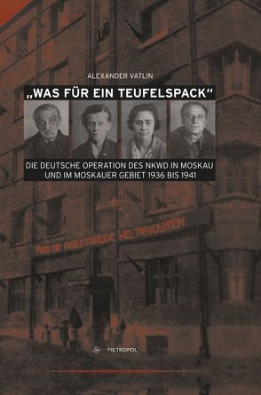 „Was für ein Teufelspack“ von Vatlin,  Alexander