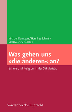 Was gehen uns »die anderen« an? von Bucher,  Georg, Domsgen,  Michael, Lütze,  Frank Michael, Passin,  Carsten, Spenn,  Matthias, Tröhler,  Daniel, Wohlrab-Sahr,  Monika