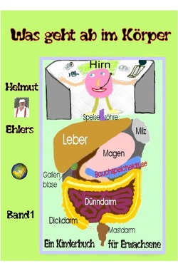 Was geht ab im Körper von Ehlers,  Helmut