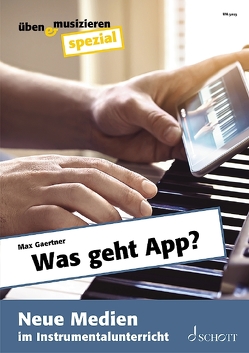 Was geht App? von Gaertner,  Max