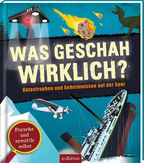 Was geschah wirklich? von Barker,  Vicky, Kuhlmeier,  Antje, Martineau,  Susan