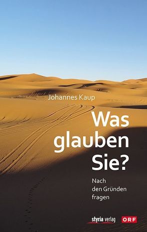 Was glauben Sie? von Kaup,  Johannes