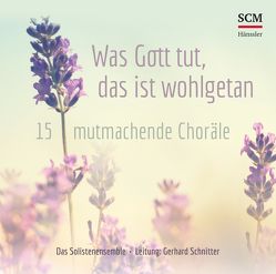 Was Gott tut, das ist wohlgetan von Schnitter,  Gerhard, Solistenensemble