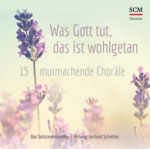 Was Gott tut, das ist wohlgetan von Schnitter,  Gerhard, Solistenensemble