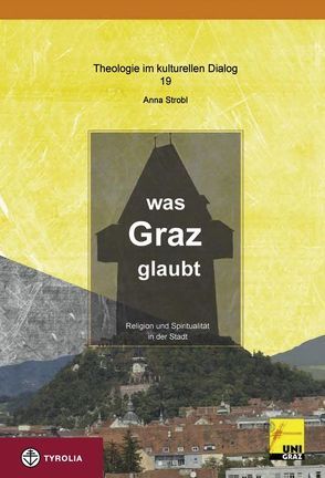 Was Graz glaubt von Strobl,  Anna