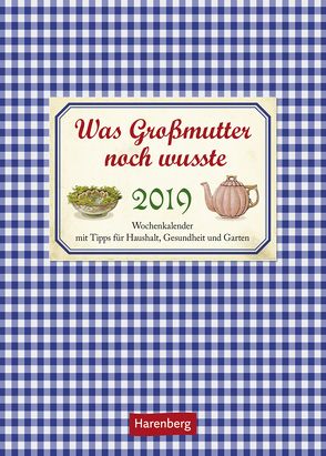 Was Großmutter noch wusste – Kalender 2019 von Harenberg, Reinecke,  Jochen