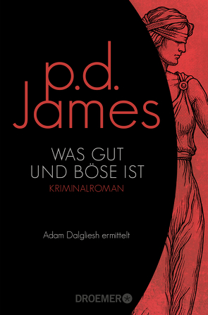 Was gut und böse ist von James,  P. D., Seibicke,  Christa