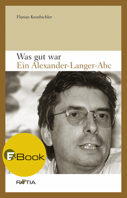 Was gut war von Kronbichler,  Florian