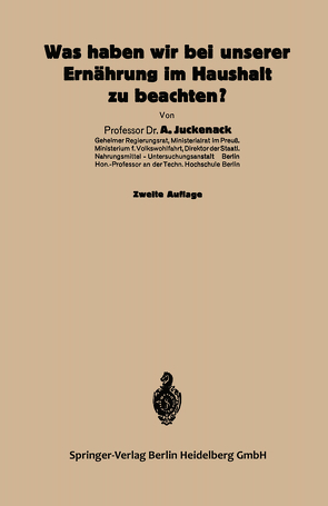 Was haben wir bei unserer Ernährung im Haushalt zu beachten? von Juckenack,  Adolf