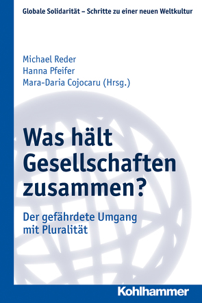 Was hält Gesellschaften zusammen? von Cojocaru,  Mara-Daria, Pfeifer,  Hanna, Reder,  Michael