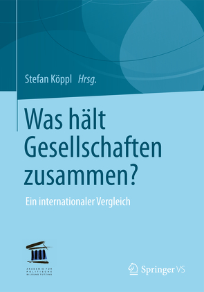 Was hält Gesellschaften zusammen? von Köppl,  Stefan