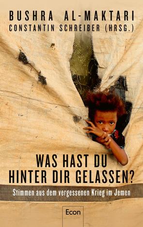 Was hast Du hinter Dir gelassen? von al-Maktari,  Bushra, Bolliger,  Monika, Hetzl,  Sandra, Schreiber,  Constantin