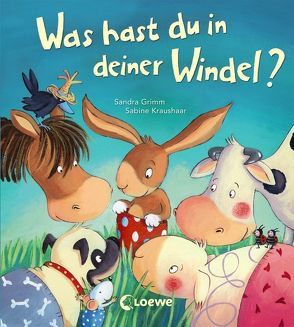 Was hast du in deiner Windel? von Grimm,  Sandra, Kraushaar,  Sabine