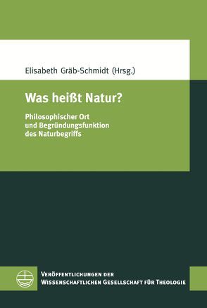 Was heißt Natur? von Gräb-Schmidt,  Elisabeth